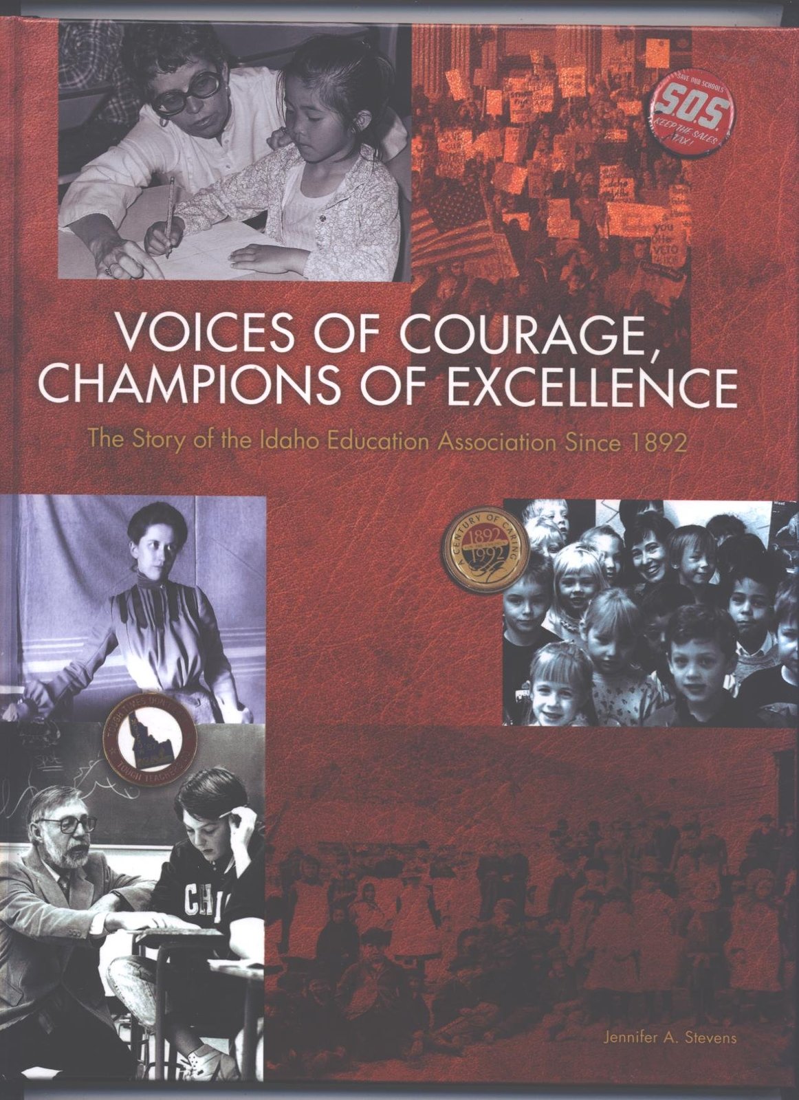 Voice of Courage, Champions of Excellence "The Story of the Idaho Education Asso