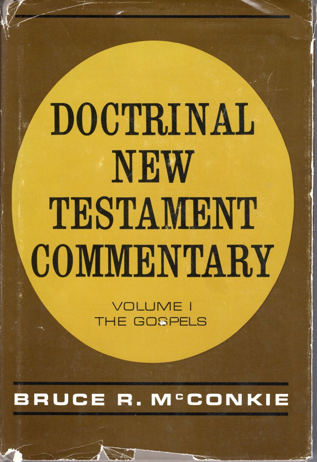 Doctrinal New Testament Commentary, Vol. 1: The Gospels [Hardcover] McConkie, Br