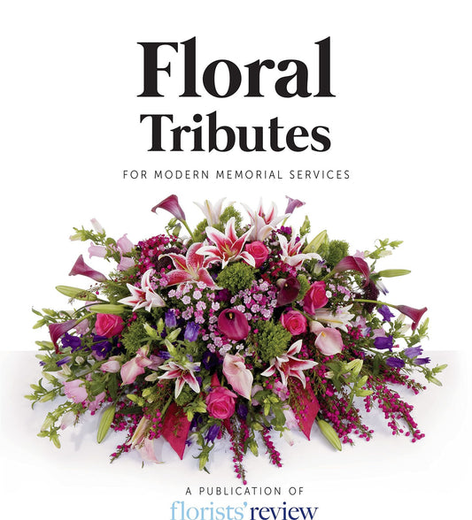 Floral Tributes: For Modern Memorial Services [Paperback] Florists Review