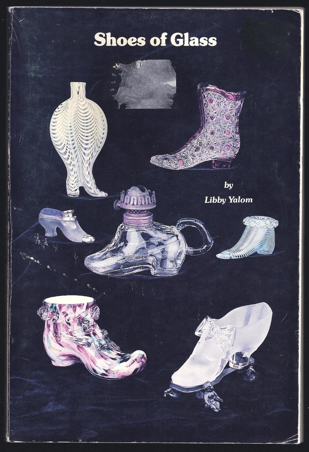 Shoes of Glass: with Price Guide Yalom, Libby