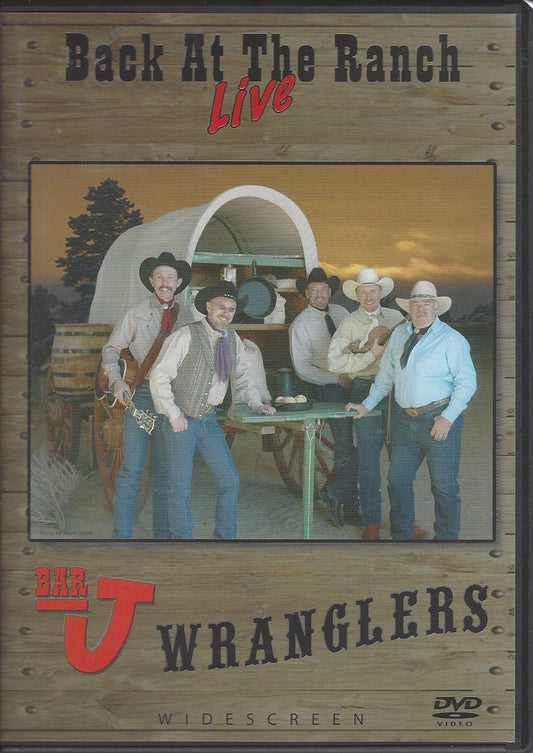 Back at the Ranch Live - Bar J Wranglers - Widescreen DVD