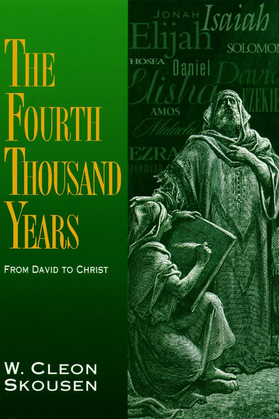 The Fourth Thousand Years From David to Christ [Hardcover] Skousen, W. Cleon