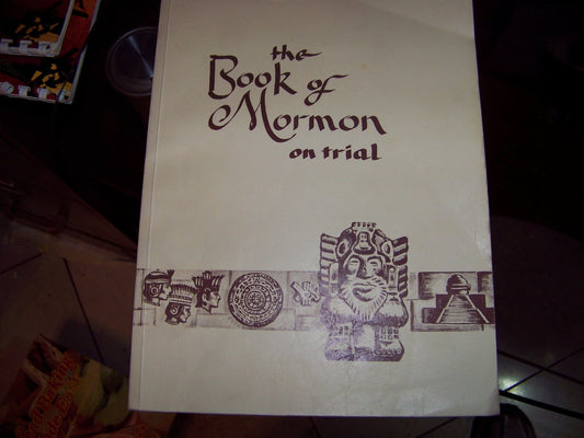 Book of Mormon on Trial [Paperback] Jack West