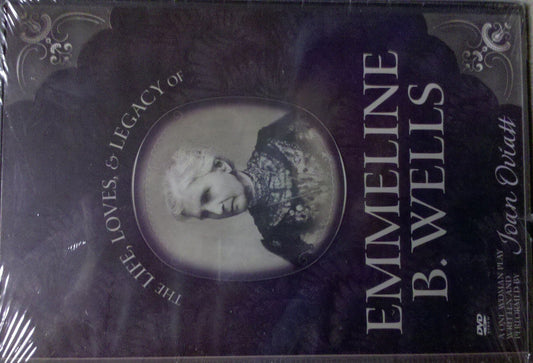 The Life, Loves, & Legacy of Emmeline B Wells [DVD]