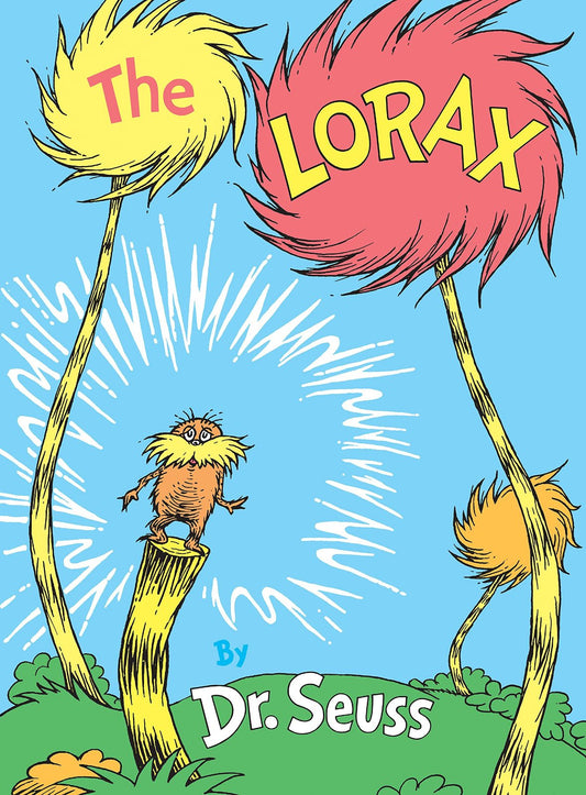 The Lorax (Classic Seuss) [Hardcover] Dr. Seuss