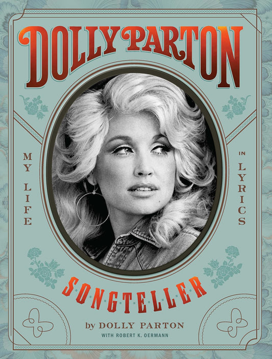 Dolly Parton, Songteller: My Life in Lyrics [Hardcover] Parton, Dolly and Oerman
