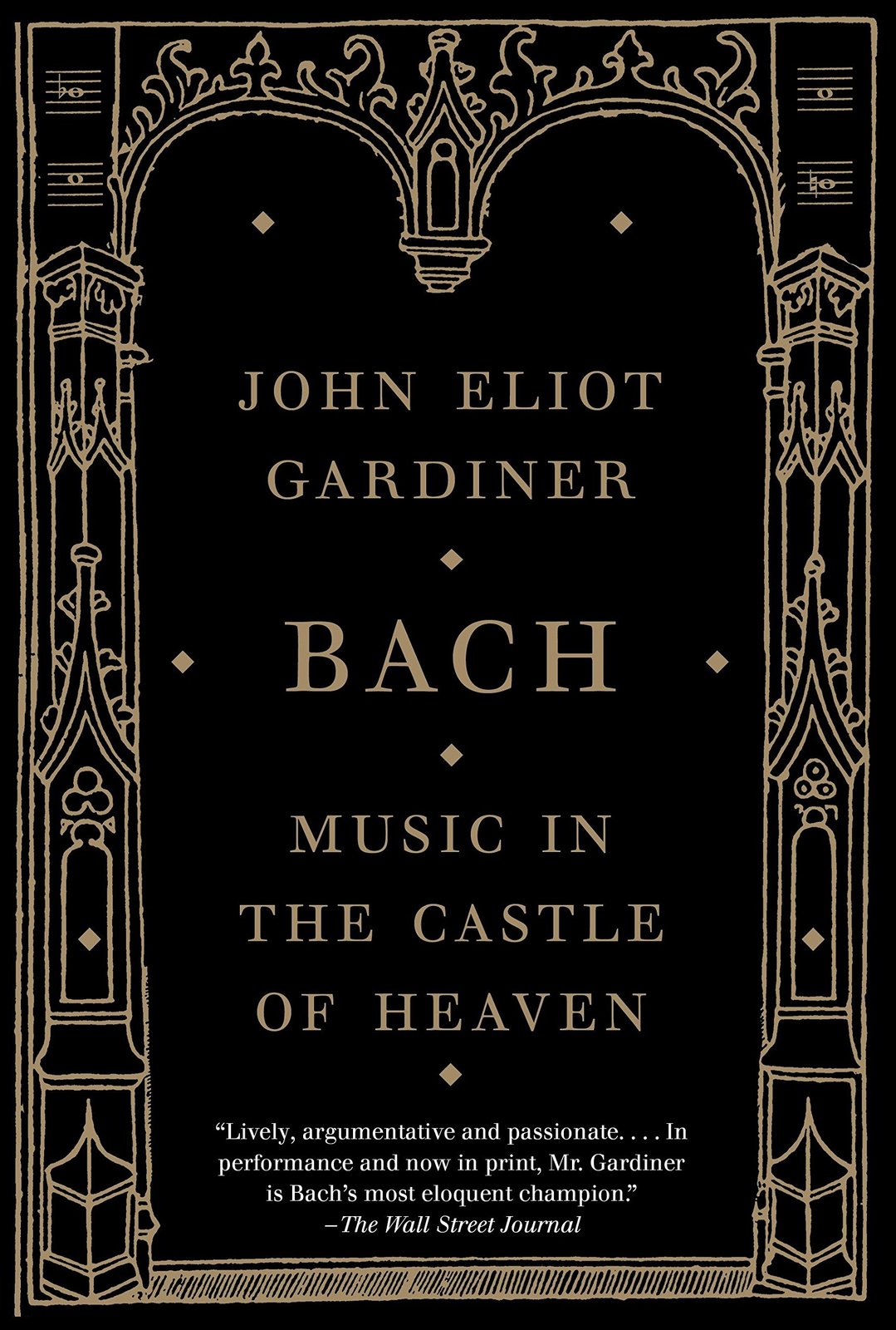 Bach: Music in the Castle of Heaven [Paperback] Gardiner, John Eliot