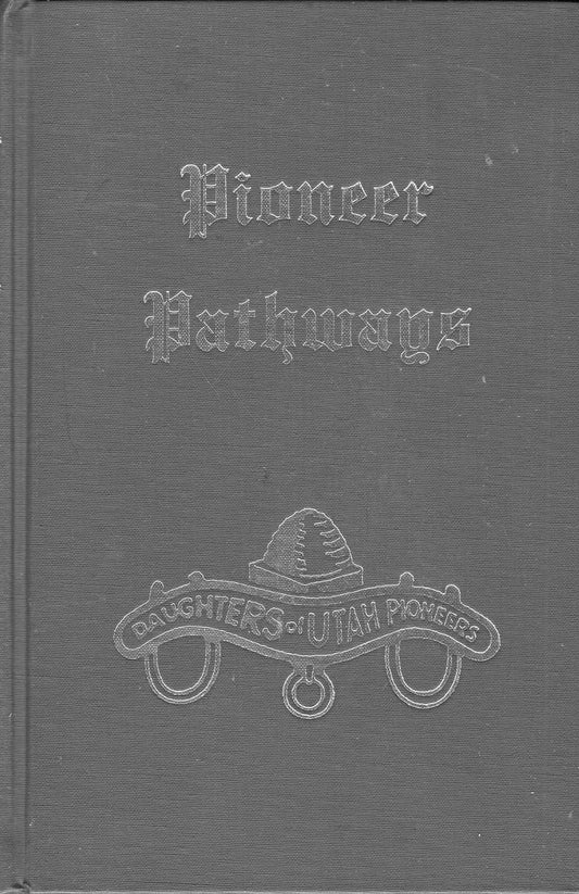Pioneers Pathways Volume 6 [Hardcover] Daughters of Utah Pioneers
