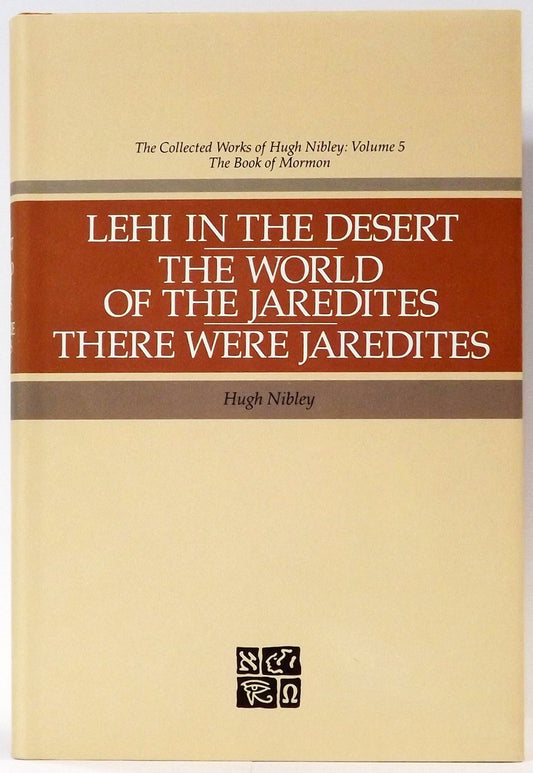 Lehi in the Desert, the World of the Jaredites, There Were Jaredites (Collected