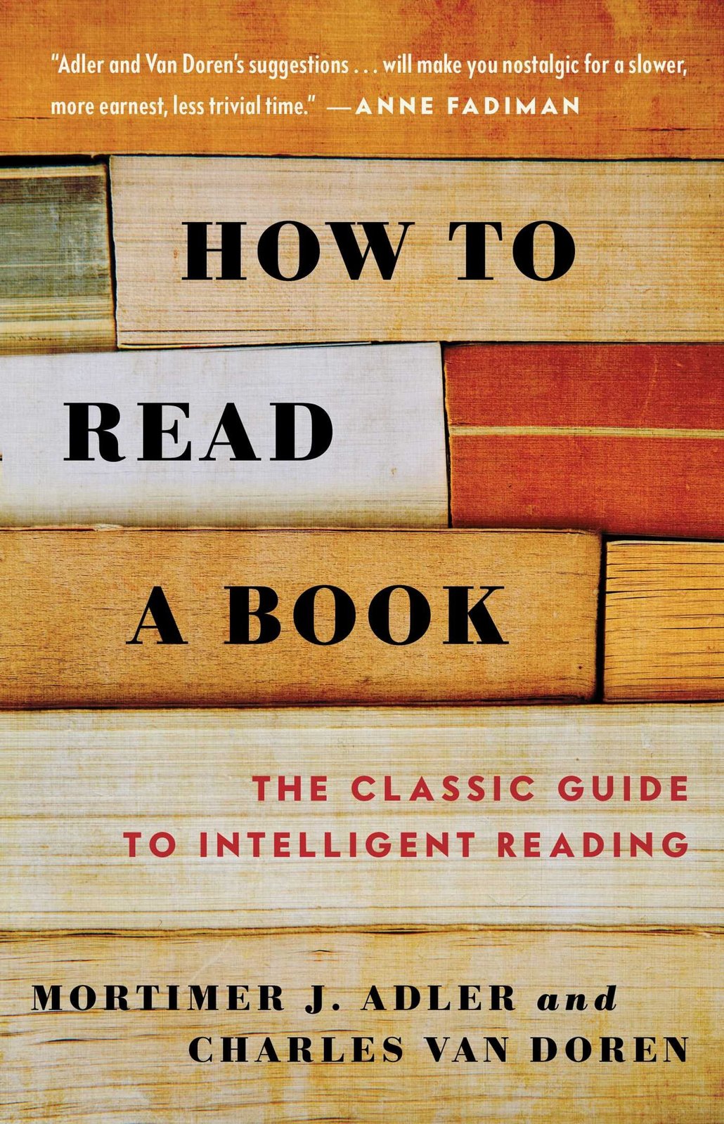 How to Read a Book: The Classic Guide to Intelligent Reading [Paperback] Adler,