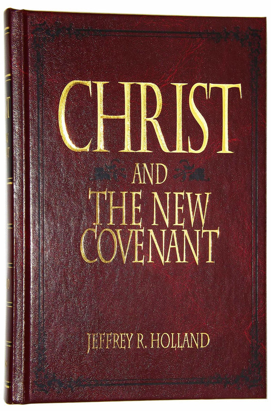 Christ and the New Covenant: The Messianic Message of the Book of Mormon [Hardco