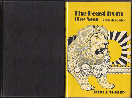 The Beast From The Sea: A Philosophy [Hardcover] STANLEY, John J.
