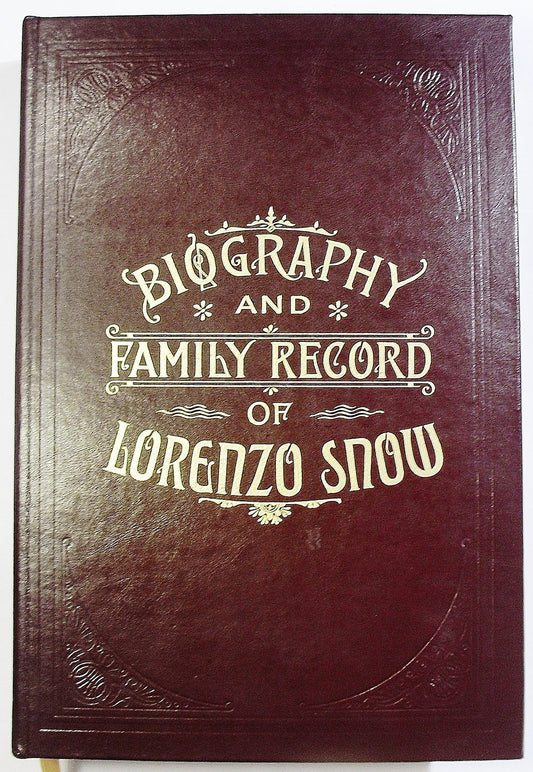 Biography and Family Record of Lorenzo Snow [Leather Bound] Eliza R. Snow Smith