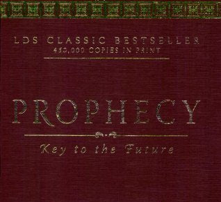 Prophecy: Key To The Future Duane S. Crowther